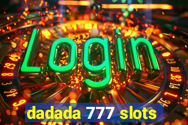 dadada 777 slots